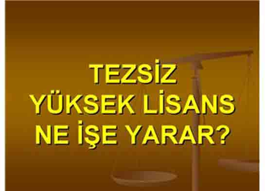 Tezsiz Yüksek Lisans Ne İşe Yarar?